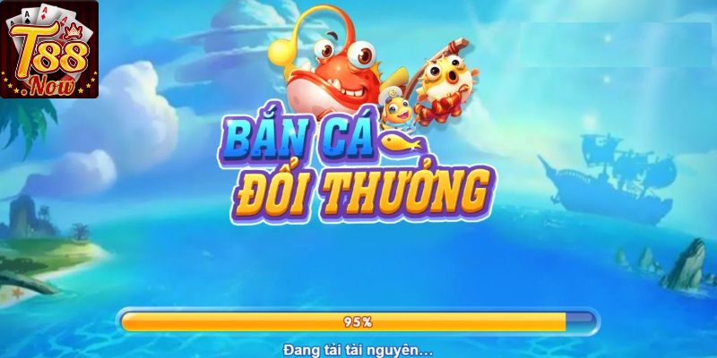 Top sản phẩm game bắn cá T88 “Ăn khách” nhất hiện nay